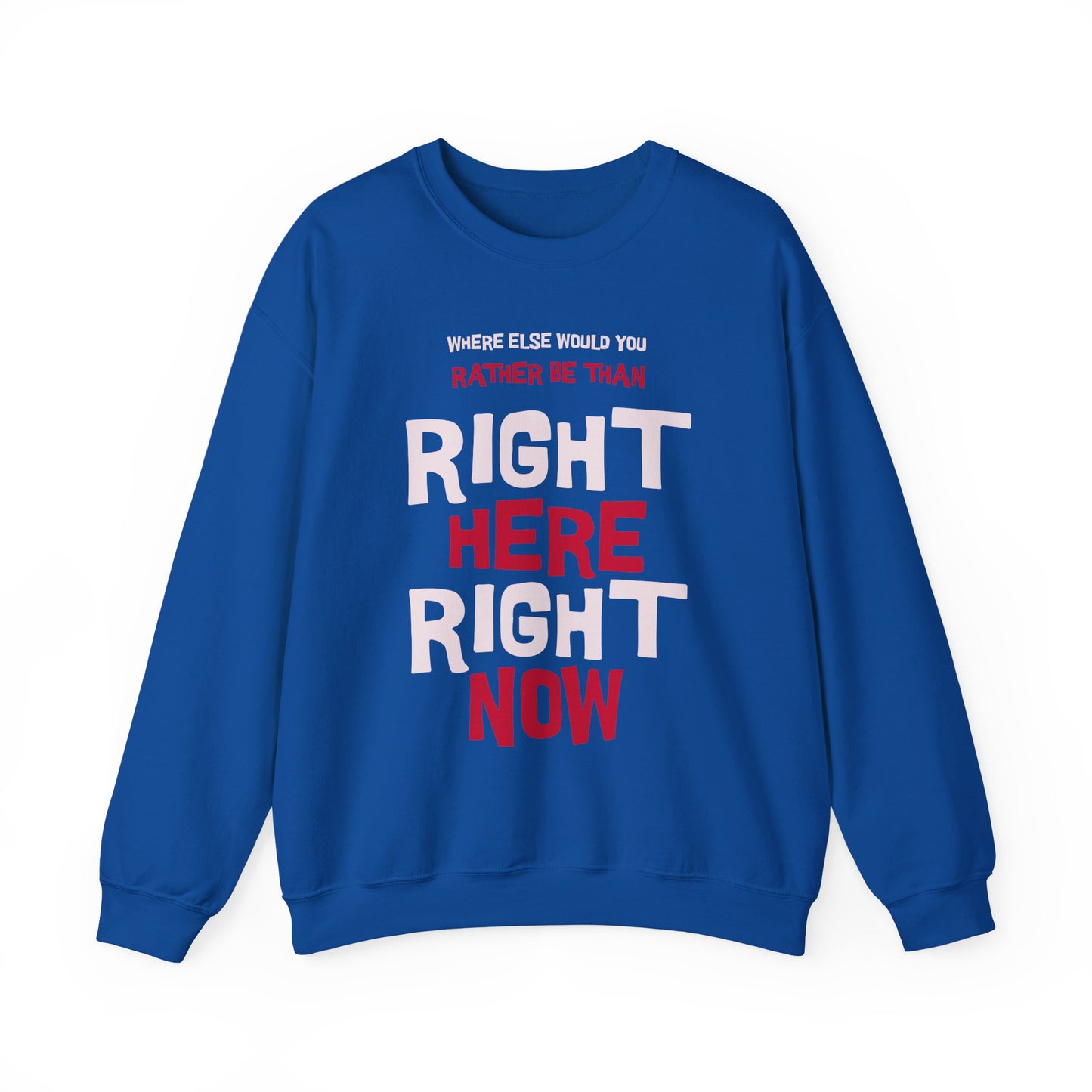 Where Else Would You Rather Be ~ Crewneck Sweatshirt
